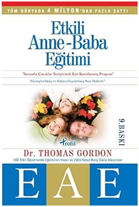 Etkili Anne-Baba Eğitimi: Thomas Gordon’dan İlişki Odaklı Ebeveynlik etkili anne baba eğitimi kitap kapağı görseli